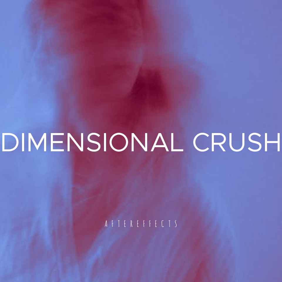 Dimensional Crush